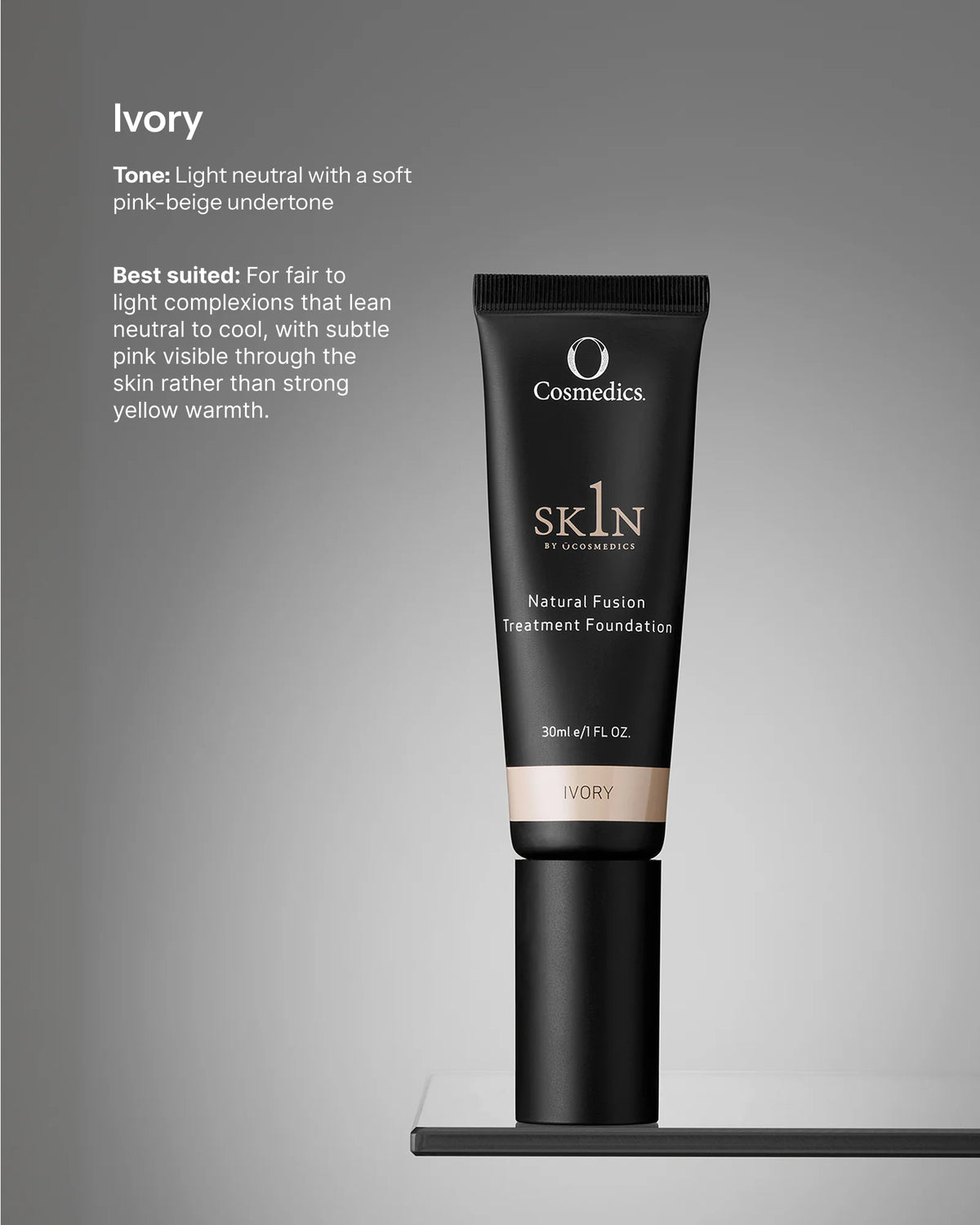 O Cosmedics 1SKIN Natural Fusion Treatment Foundation Ivory light neutral shade with a soft pink-beige undertone for fair-to-light skin.