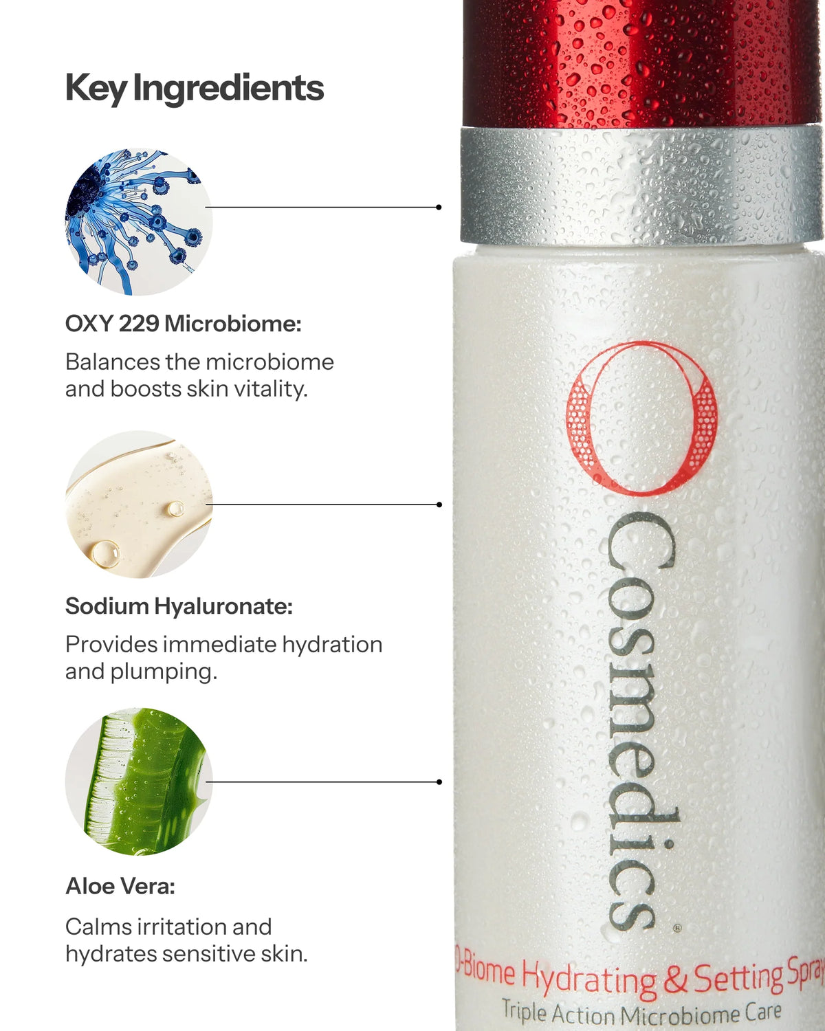 O Cosmedics O-Biome Hydrating & Setting Spray with OXY 229, Sodium Hyaluronate and Aloe Vera for hydration and microbiome support.