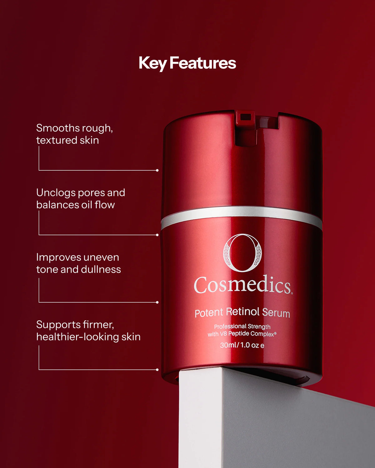 O Cosmedics Potent Retinol Serum 0.5% highlighting smoother texture, clearer pores, improved tone and firmer-looking skin.